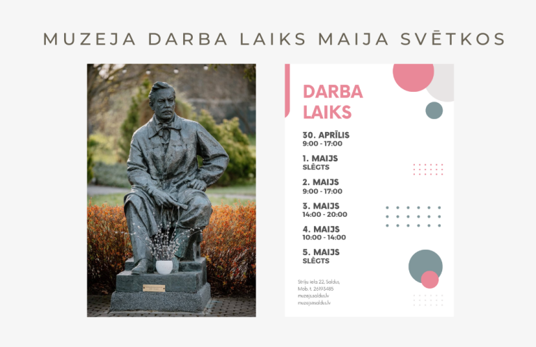 Muzeja darba laiks maija svētkos